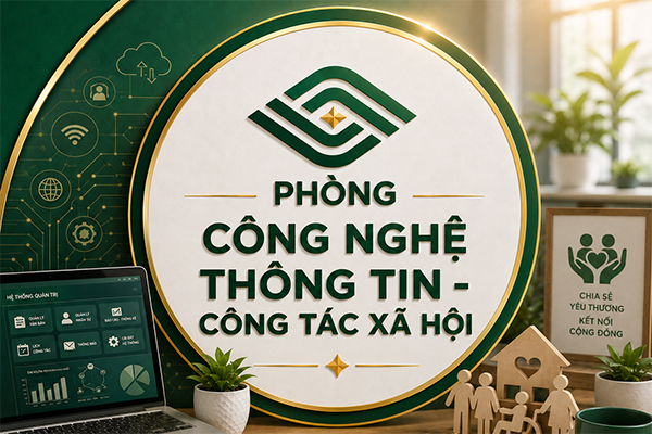 Giới thiệu Phòng Công nghệ thông tin-Công tác xã hội